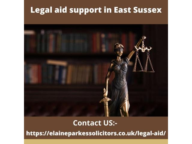 Get legal aid support from the best law firm in East Sussex
