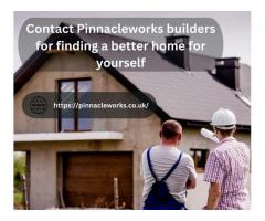 Contact Pinnacleworks builders for finding a better home for yourself