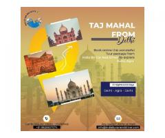 Taj Mahal Tour from Delhi