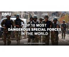 Top 10 Most Dangerous Special Forces in the World