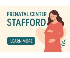 Stafford Prenatal Care Center Safe Supportive Pregnancy Services