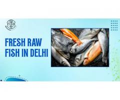 Premium Fresh Raw Fish Delivery in Delhi